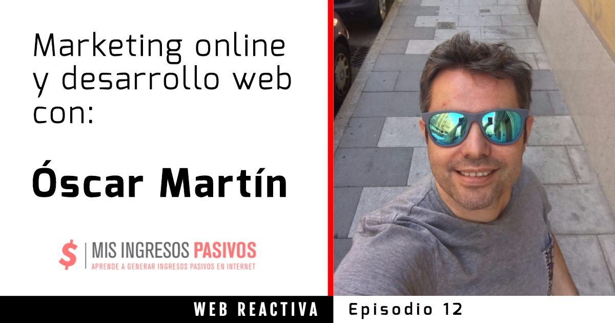 WR 12: Marketing online y desarrollo web con Óscar Martín